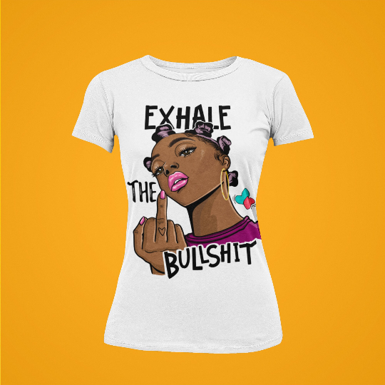 Exhale The Bullshit T-shirt