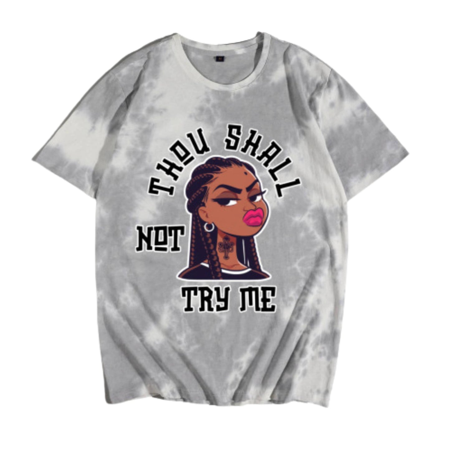 Thou Shall Not Try Me T-shirt