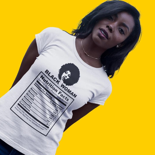 Black Woman Nutrition Facts T-shirt